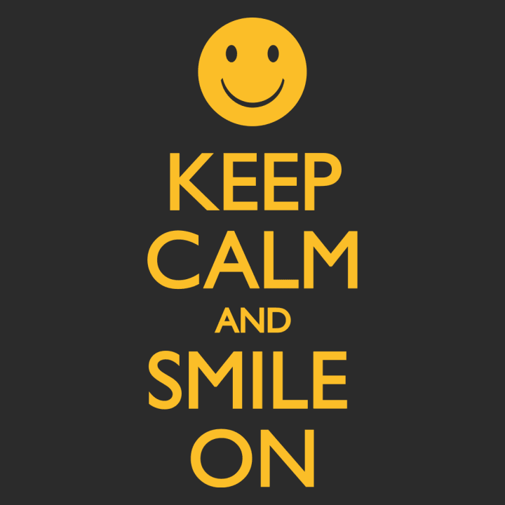 Keep Calm and Smile On Frauen T-Shirt 0 image