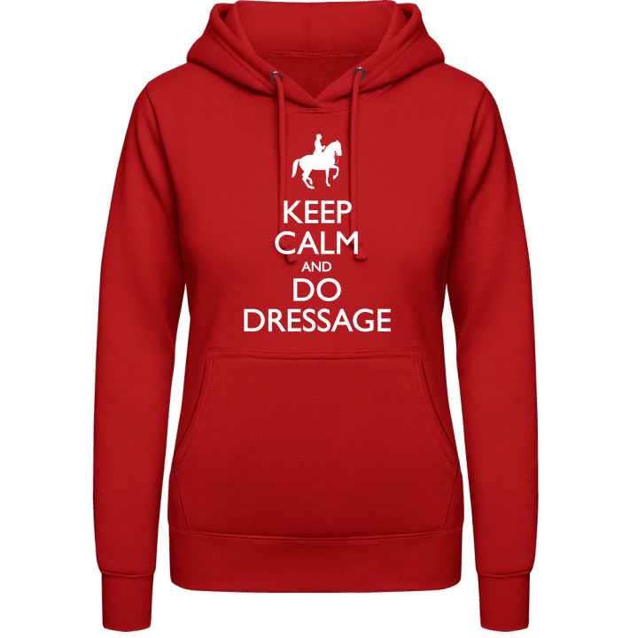 Keep Calm And Do Dressage Women Hoodie contain pic