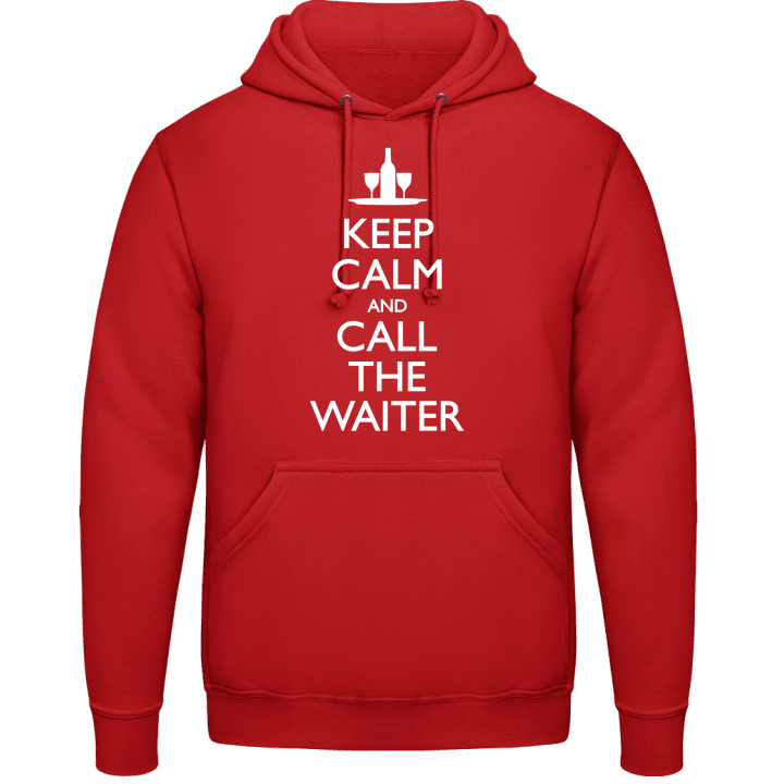 Keep Calm And Call The Waiter Sweat à capuche contain pic