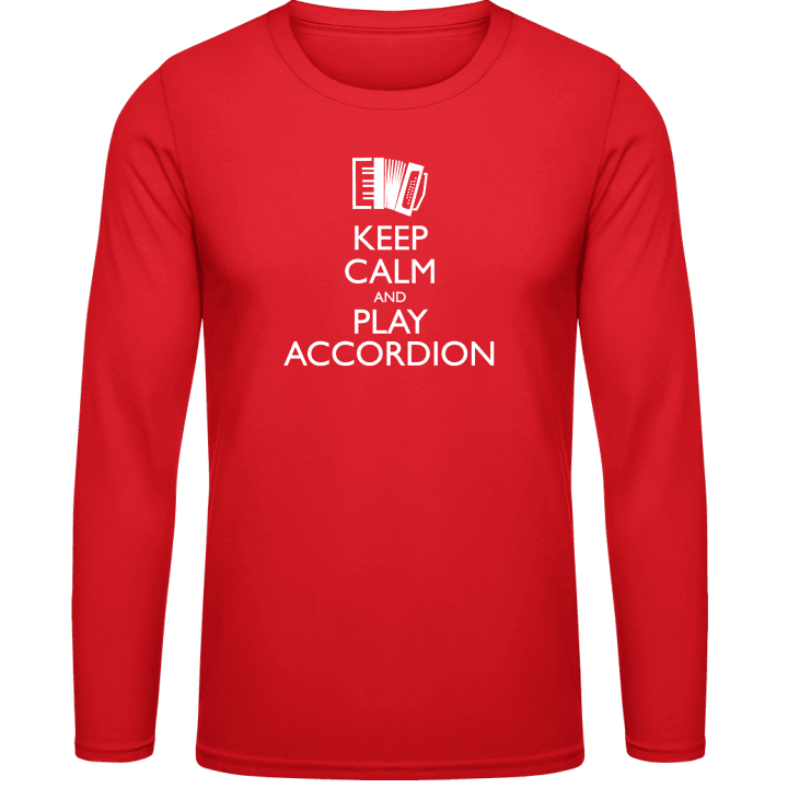 Keep Calm And Play Accordion Langarmshirt contain pic
