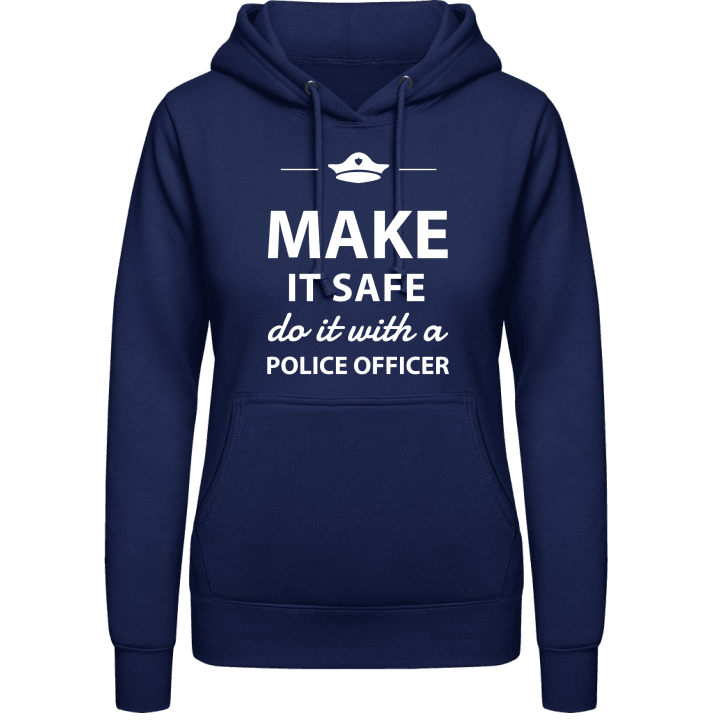 Make It Safe Do It With A Policeman Sudadera con capucha para mujer contain pic
