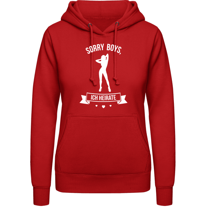 Sorry Boys ich heirate Women Hoodie contain pic