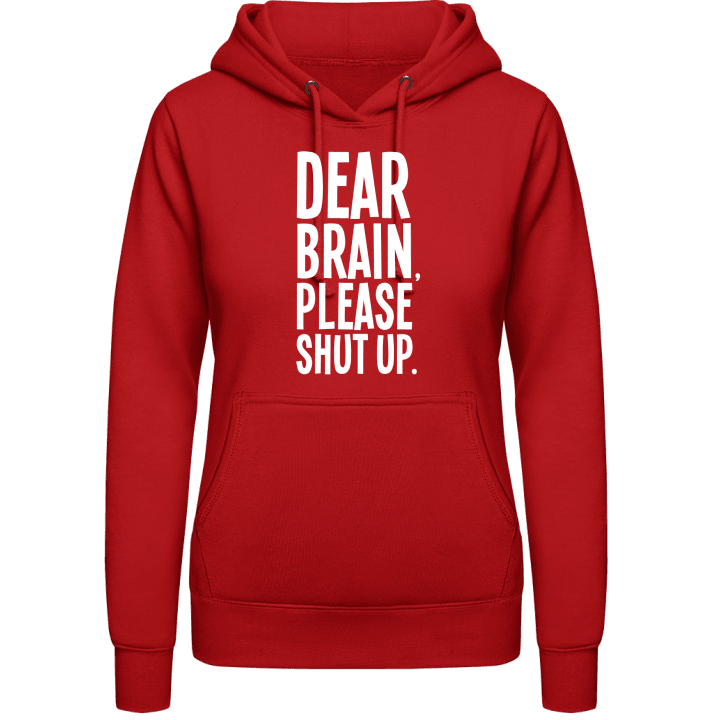 Dear Brain Please Shut Up Hettegenser for kvinner 0 image