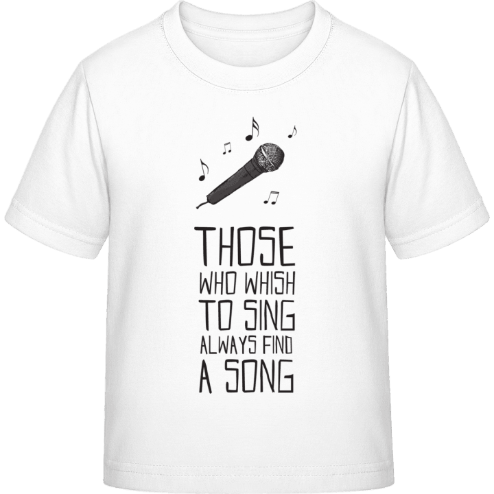 Those Who Wish to Sing Always Find a Song T-shirt för barn contain pic
