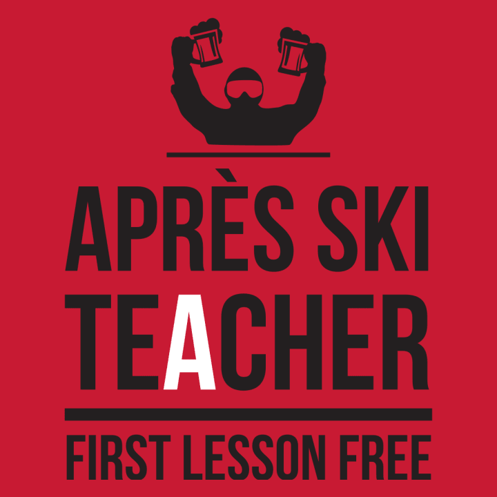 Après Ski Teacher First Lesson Free Kapuzenpulli 0 image