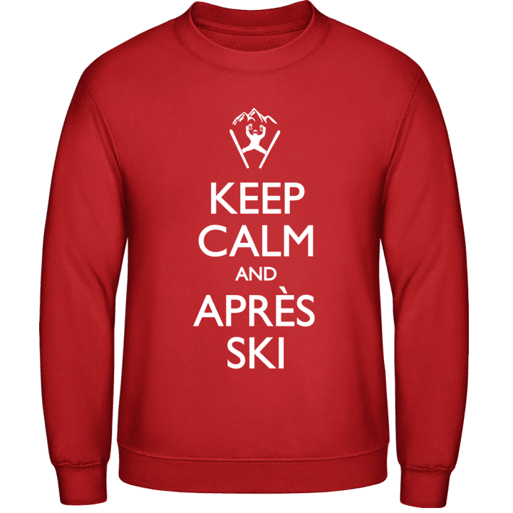 Keep Calm And Après Ski Sweatshirt contain pic
