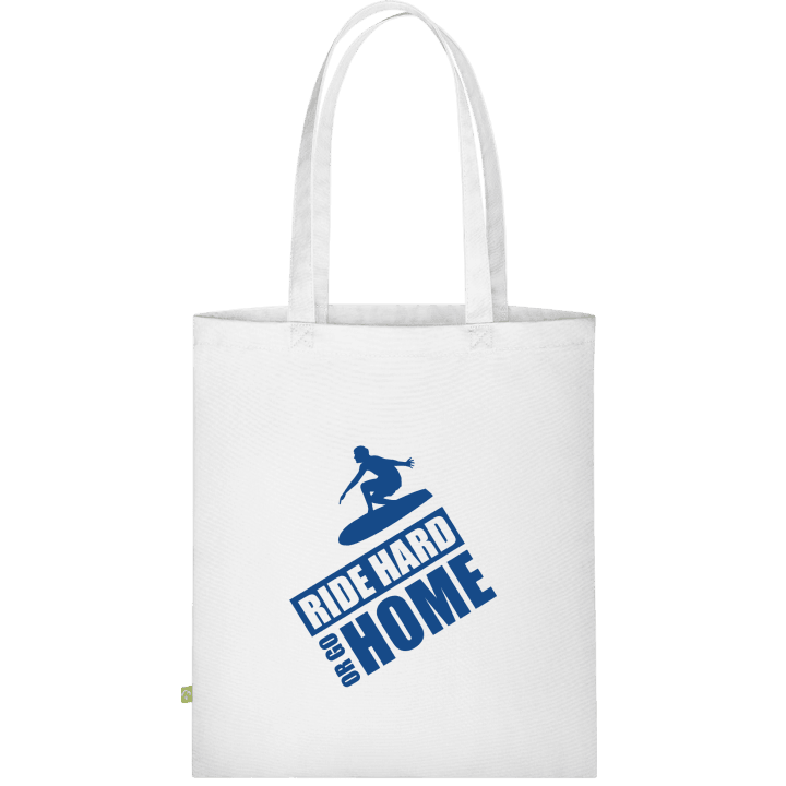 Ride Hard Or Go Home Surfer Stofftasche 0 image