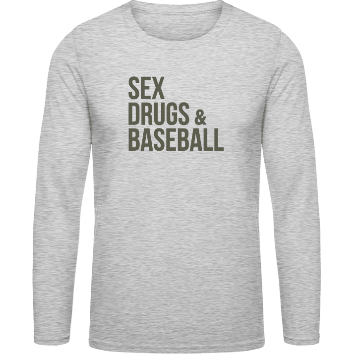 Sex Drugs Baseball Langarmshirt contain pic