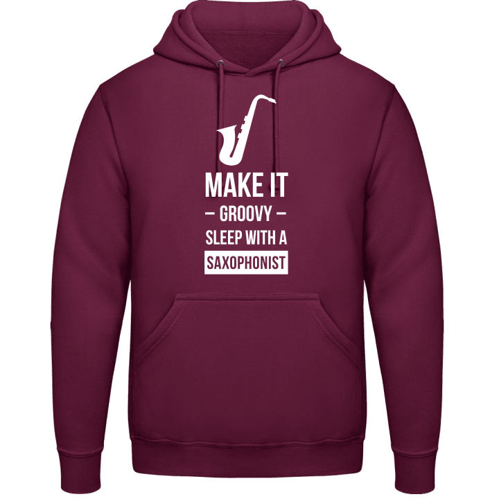 Make It Groovy Sleep With A Saxophonist Sweat à capuche contain pic
