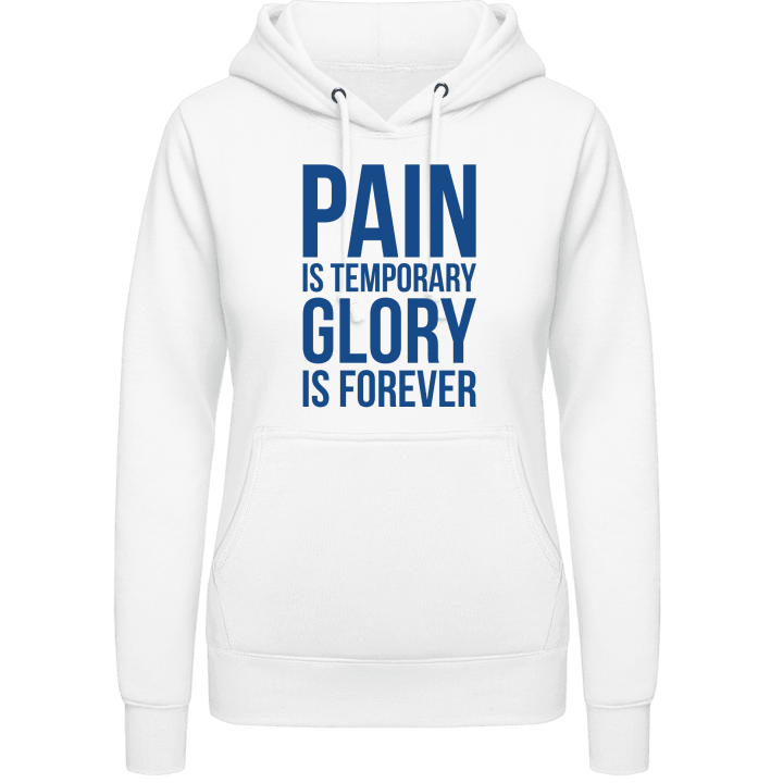 Pain Is Temporary Glory Forever Sudadera con capucha para mujer contain pic