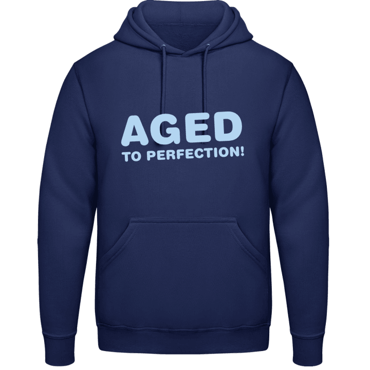 Aged To Perfection Sweat à capuche 0 image