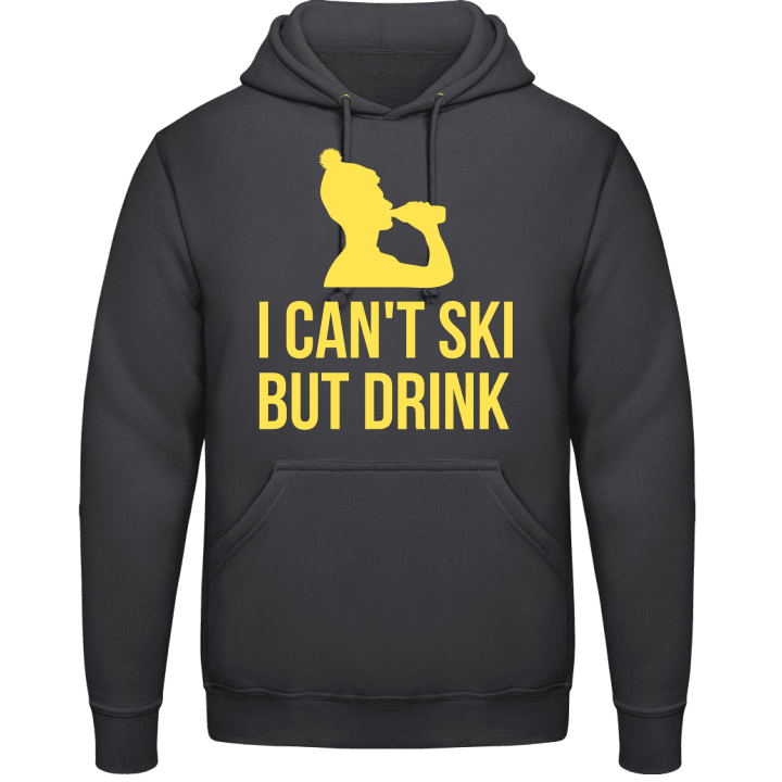 I Can't Ski But Drink Hoodie contain pic