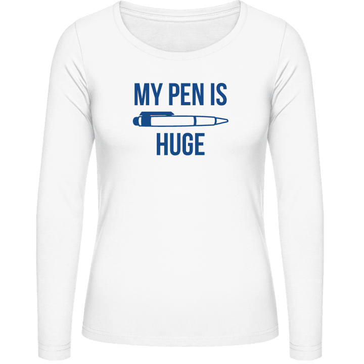 My pen is huge fun Frauen Langarmshirt contain pic