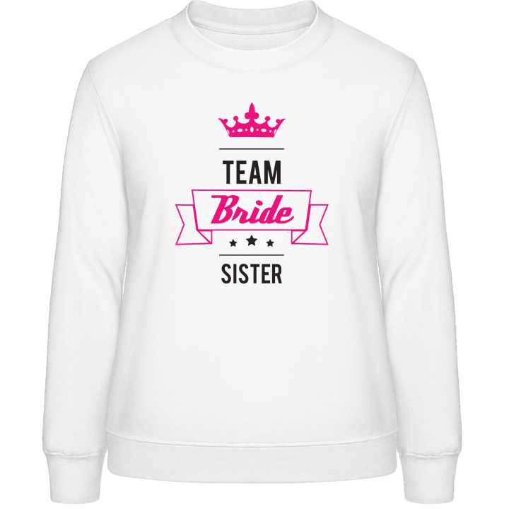 Bridal Team Sister Sweat-shirt pour femme contain pic
