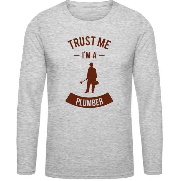 Trust Me I'm A Plumber T-shirt à manches longues contain pic