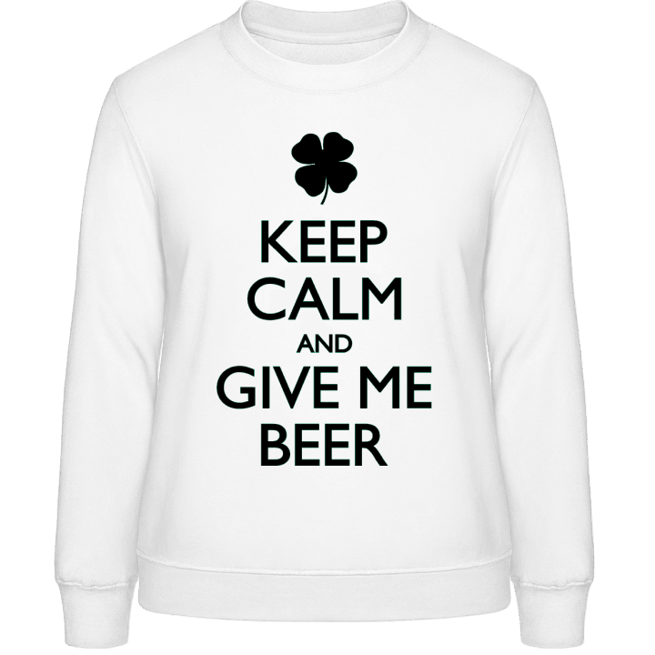 Keep Calm And Give Me Beer Frauen Sweatshirt 0 image