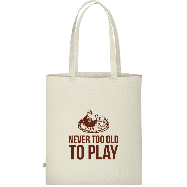 Never Too Old To Play Cloth Bag 0 image