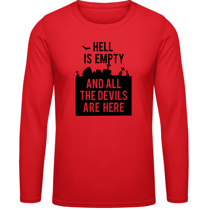 Hell is Empty and all the Devils are here T-shirt à manches longues 0 image