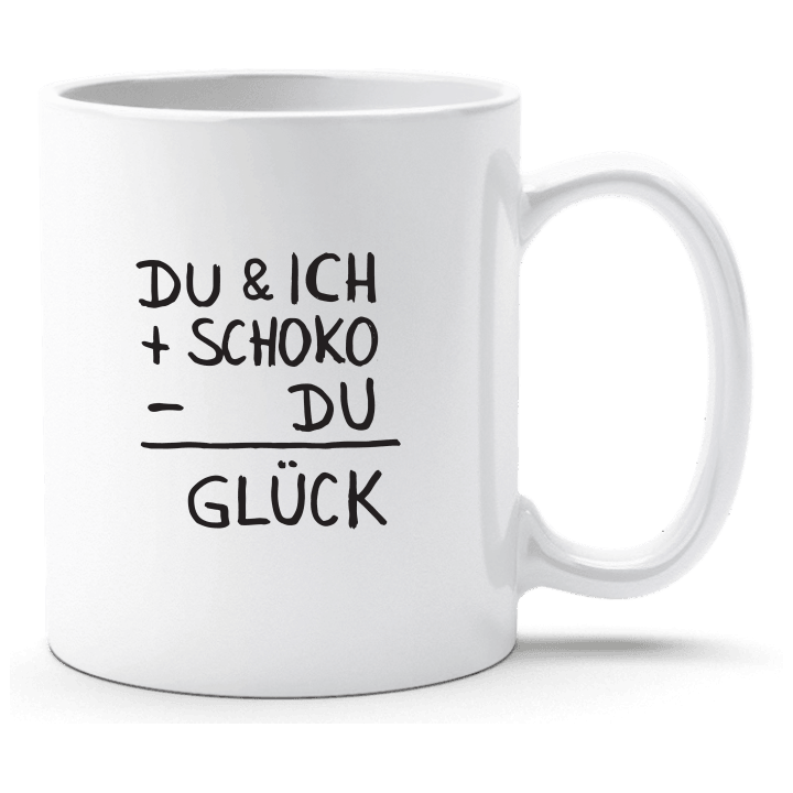 Du & Ich + Schoko - Du = Glück Taza contain pic