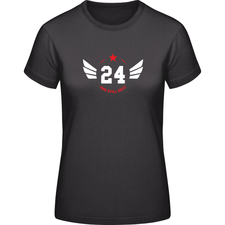 24 Years and still sexy Women T-Shirt 0 image