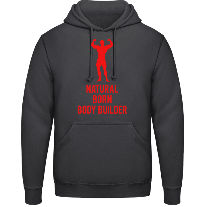 Natural Born Body Builder Hoodie contain pic