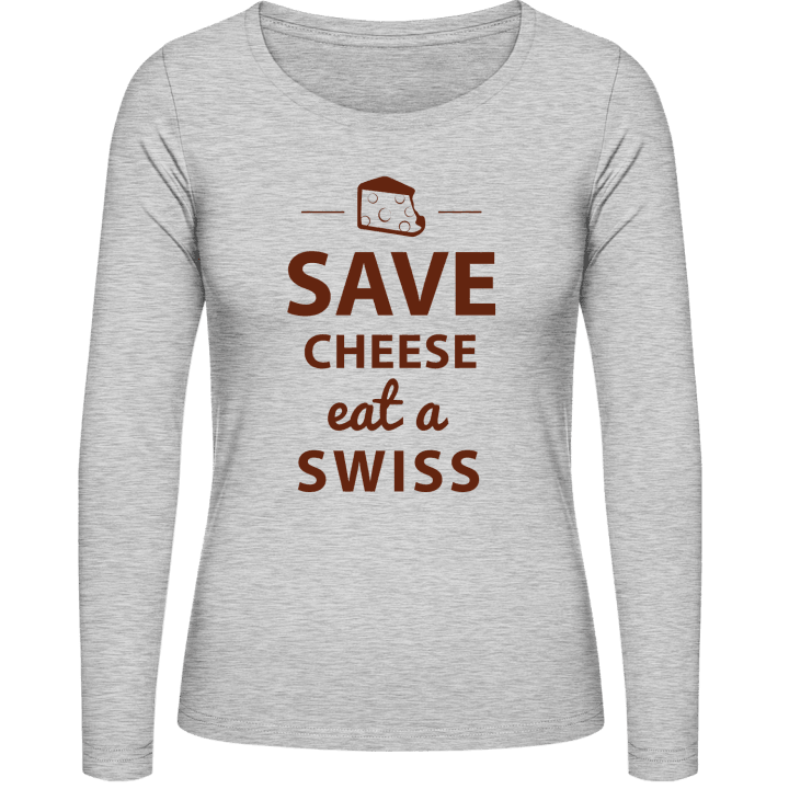 Save Cheese Eat A Swiss Vrouwen Lange Mouw Shirt 0 image