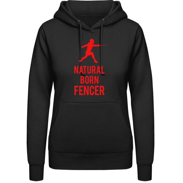 Natural Born Fencer Vrouwen Hoodie contain pic