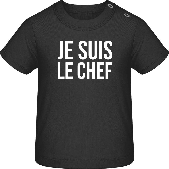 Je suis le chef Baby T-Shirt contain pic