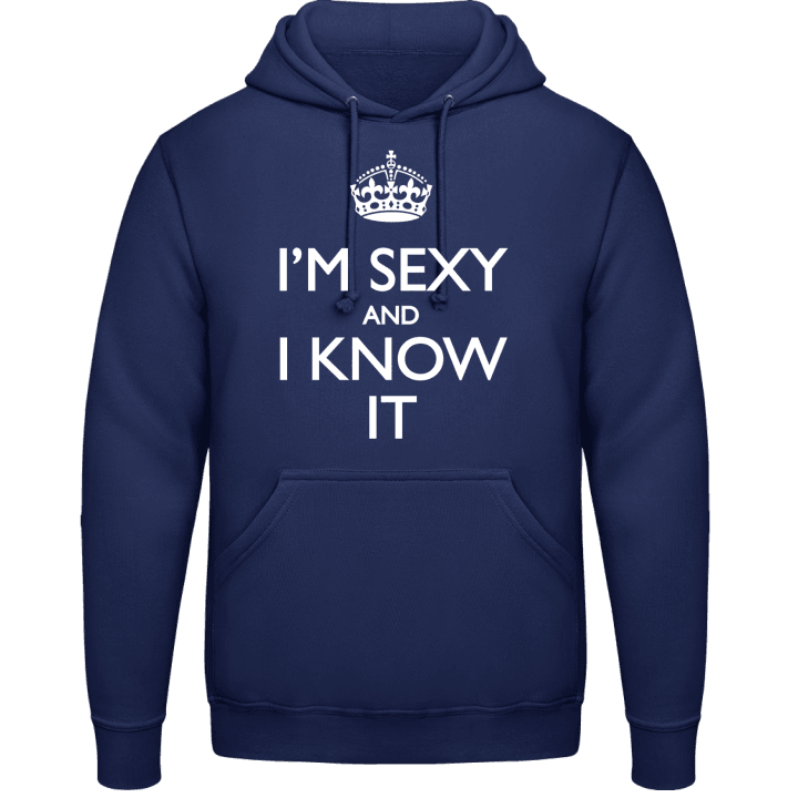 I'm Sexy And I Know It Hoodie contain pic