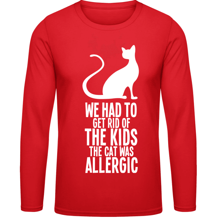 We had To Get Rid Of The Kids The Cat Was Allergic T-shirt à manches longues contain pic