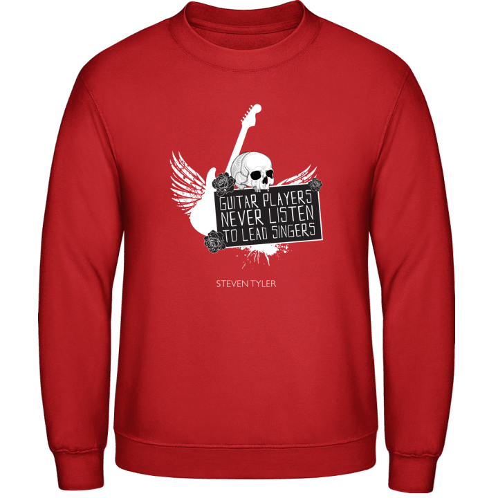 Guitar Players Never Listen To Lead Singers Sweatshirt contain pic