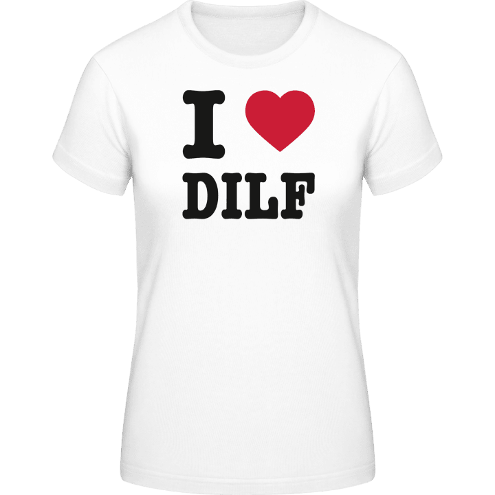 I Love DILFs Vrouwen T-shirt 0 image