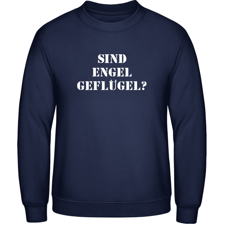 Sind Engel Geflügel Sweatshirt 0 image