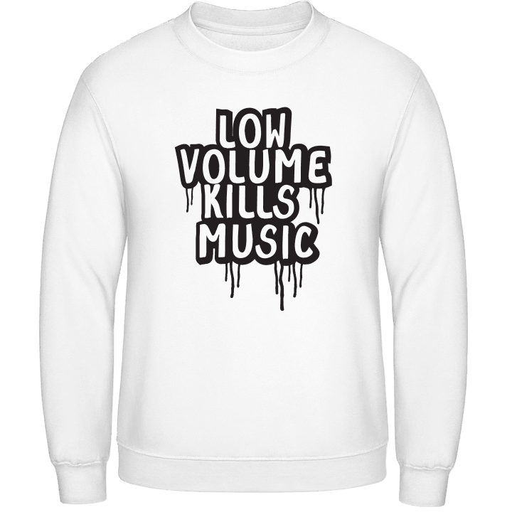 Low Volume Kills Music Sweatshirt contain pic