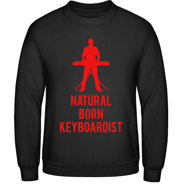Natural Born Keyboardist Sweatshirt contain pic