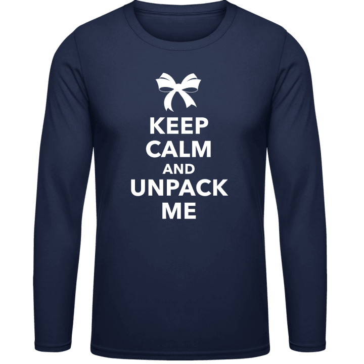 Keep Calm And Unpack Me Long Sleeve Shirt 0 image