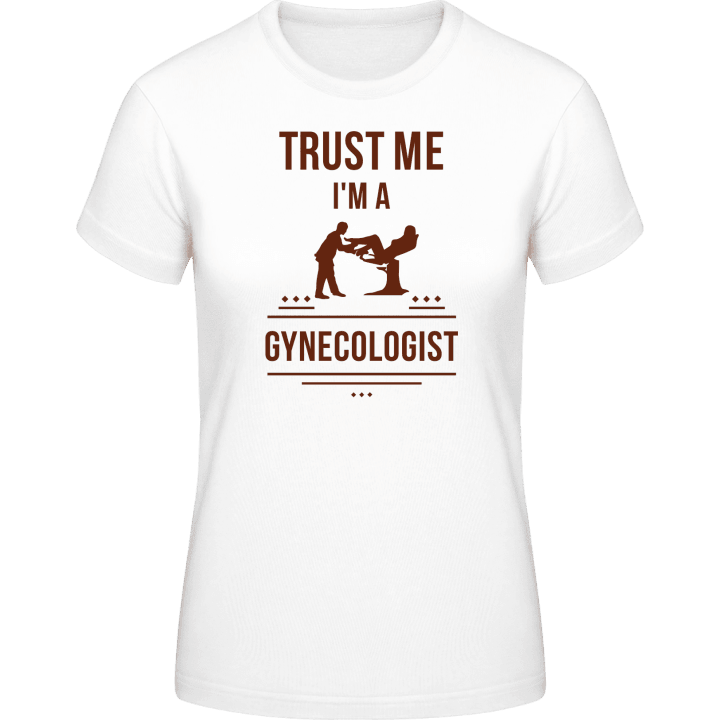 Trust Me I´m A Gynecologist Vrouwen T-shirt contain pic