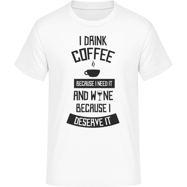 I Drink Coffee And Wine Camiseta 0 image