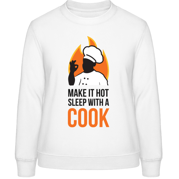 Make It Hot Sleep With a Cook Sweat-shirt pour femme contain pic