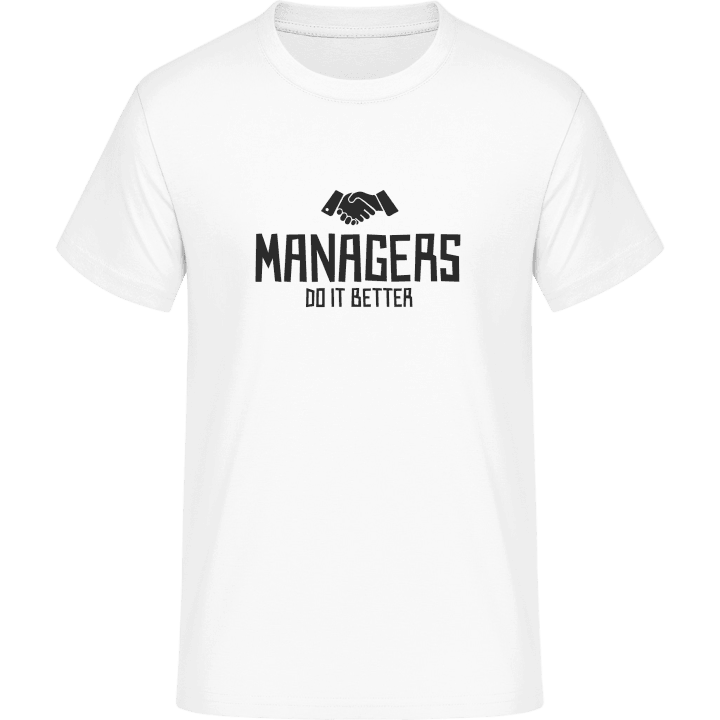 Managers Do It Better Camiseta 0 image