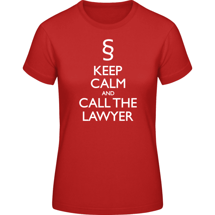 Keep Calm And Call The Lawyer T-shirt för kvinnor contain pic