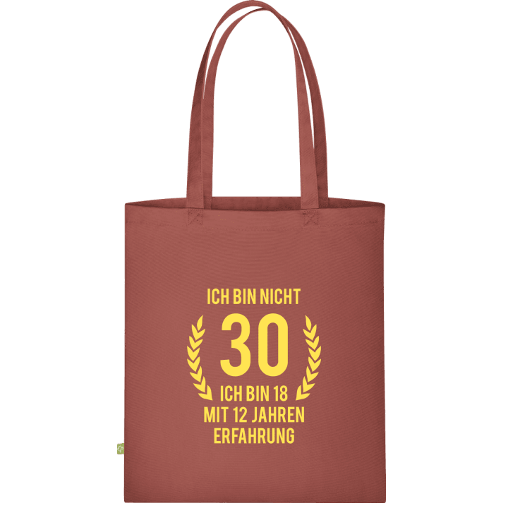 Ich bin nicht 30 Cloth Bag 0 image