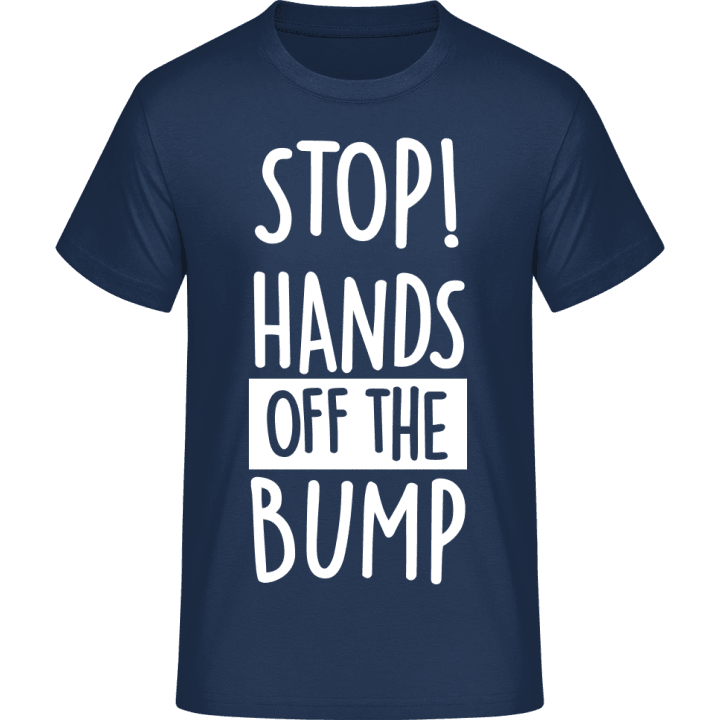 Stop Hands Off The Bump T-Shirt 0 image