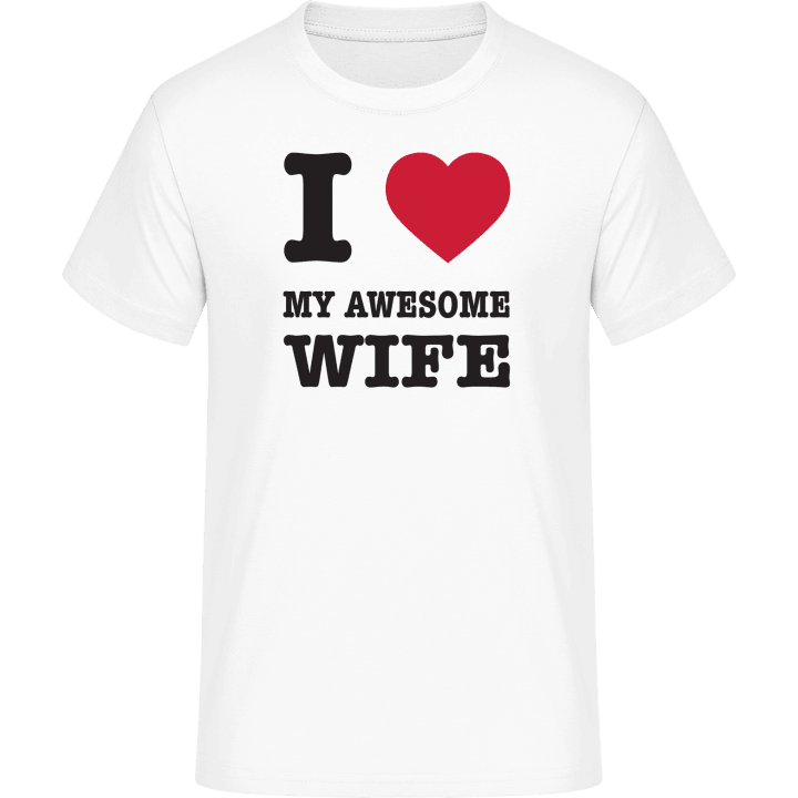 I Love My Awesome Wife T-skjorte 0 image