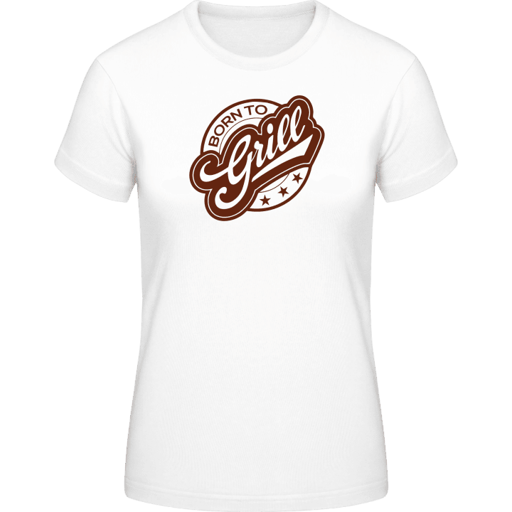 Born To Grill Logo Vrouwen T-shirt contain pic