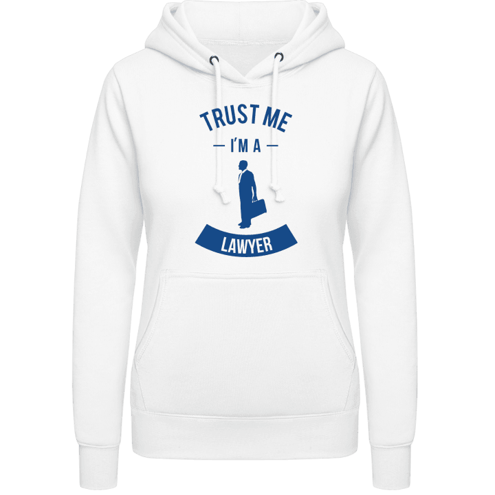 Trust Me I'm A Lawyer Hoodie för kvinnor contain pic
