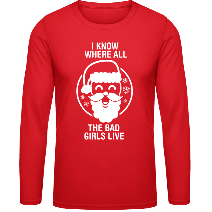 I Know Where All The Bad Girls Live Long Sleeve Shirt 0 image