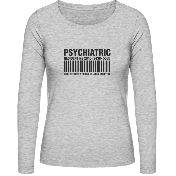 Psychiatric T-shirt à manches longues pour femmes 0 image