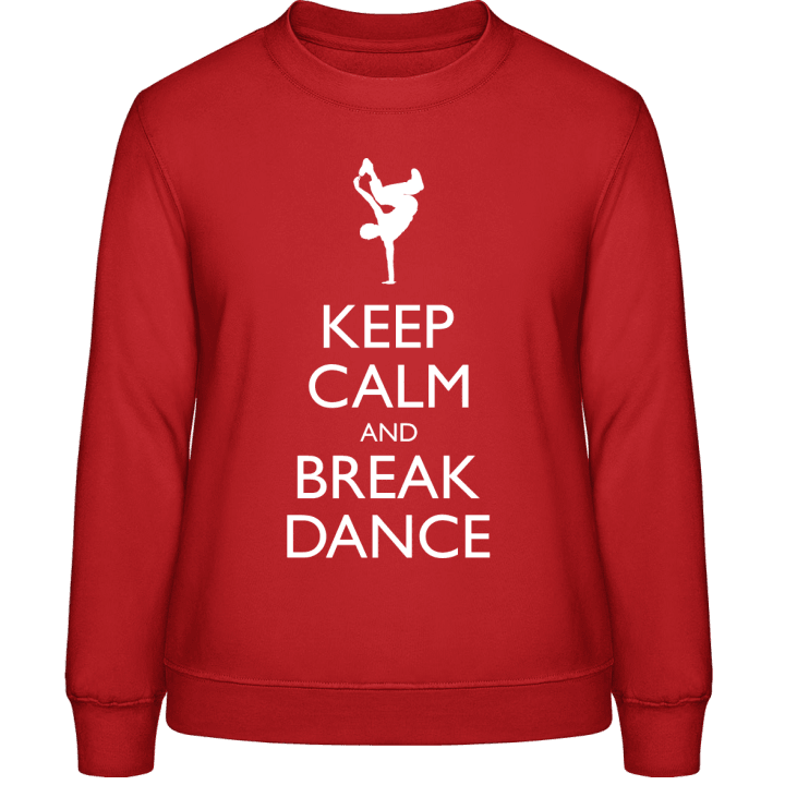 Keep Calm And Breakdance Frauen Sweatshirt contain pic