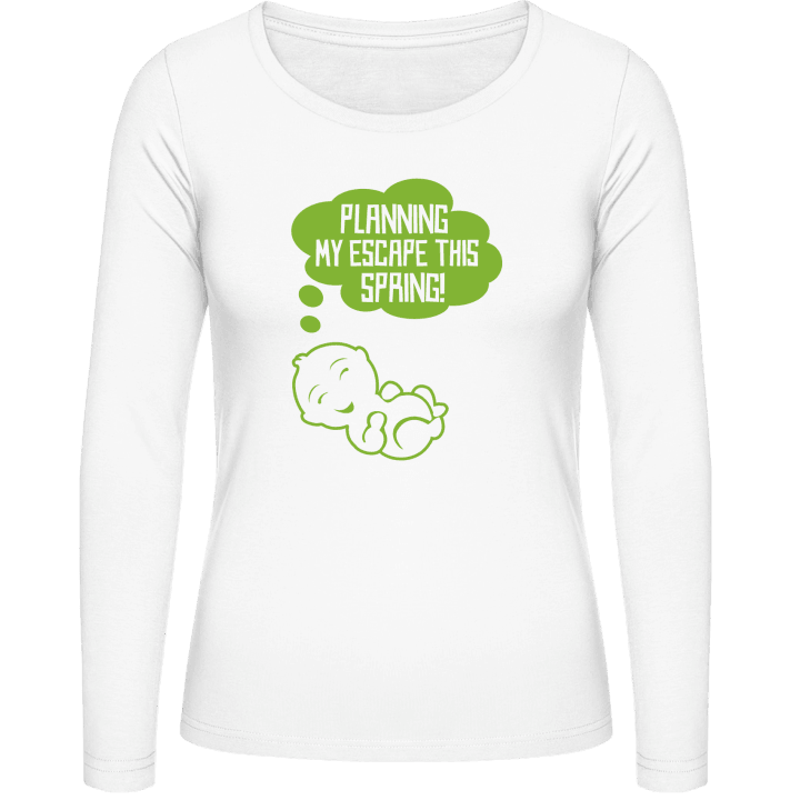 Baby Planning My Escape This Spring Women long Sleeve Shirt 0 image